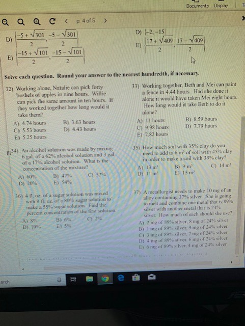 Documents Display T t 301-301 D) (-2,-15) D) 17+ 409 17-409 E) -15 + 101-15-v101 E) Solve each question. Round your answer to
