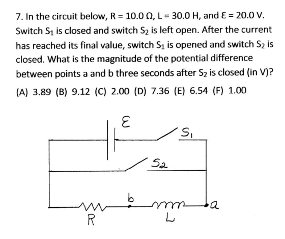 7. In the circuit below, R = 10.0 12, L = 30.0 H, and ε = 20.0 V. Switch S1 is closed and switch S2 is left open. After the c