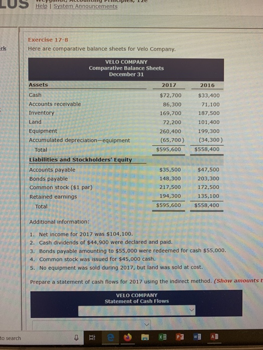 LUS Wygun RCCOUNY PICipies, 12e Help System Announcements k Exercise 17-8 Here are comparative balance sheets for Velo Compan