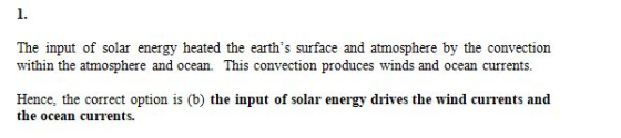 The input of solar energy heated the earths surface and atmosphere by the convection within the atmosphere and ocean. This c