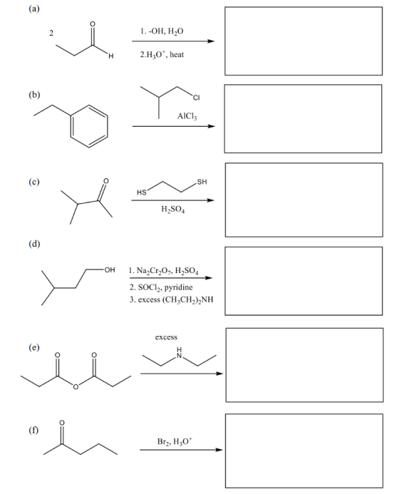(a) 2 1. -OH, H2O H 2.H307, heat (b) CI AICI: (c) SH HS H2SO4 (d) OH 1. Na Cr 07, H2SO4 2. SOCl2, pyridine 3. excess (CH2CH2)