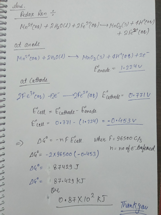 dus. Redox Ron Myatcaq) + 2 H206) + 2 fe 9809) — Mn0,(5) + 4H+299) + 2 Feat (on) at anode Mnatcaq) + 2%20(1) - MnO2 (s) + 4H+