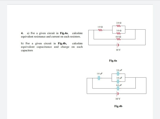 209 w 102 w 30 4092 w 4. a) For a given circuit in Fig.4a, calculate equivalent resistance and current on each resistors, b)