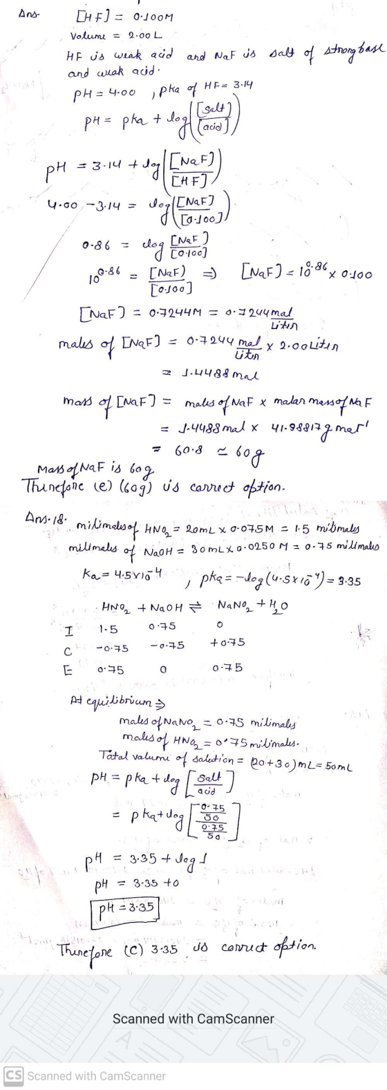 Ans- [HF) = 0.100M Volume 2.00 L HE us weak acid and Nat us salt of strong base and weak acid. pH = 4.00 jpka of HE= 3.14 [sa