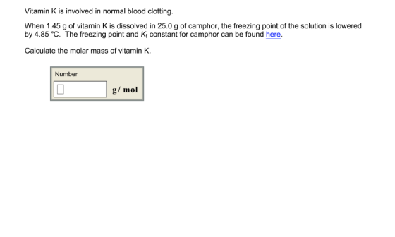 Vitamin K is involved in normal blood clotting. When 1.45 g of vitamin K is dissolved in 25.0 g of camphor, the freezing poin