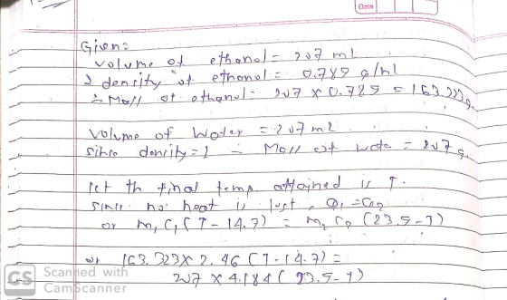 (Data Greno volume of ethanol - 207 ml 2 denrity of ethanol = 0.780 o/ml Mall of ethanol W7 X 0.789 E 1632 volume of Water =
