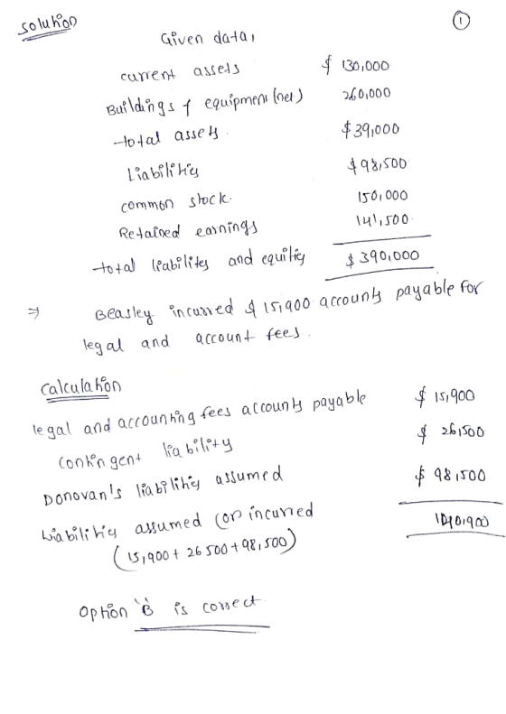 soluhon Given data, assets current $ 130,000 Buildings f equipmeni (net) 260,000 total asset $39,000 Liabilities $98,500 comm