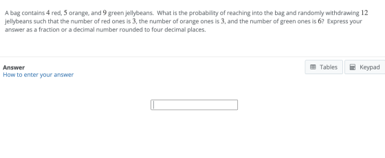 A bag contains 4 red, 5 orange, and 9 green jellybeans. What is the probability of reaching into the bag and randomly withdra