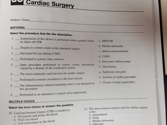 UU Cardiac Surgery Students Name MATCHING Select the procedure that fits the description. 1. Implantation of this device is