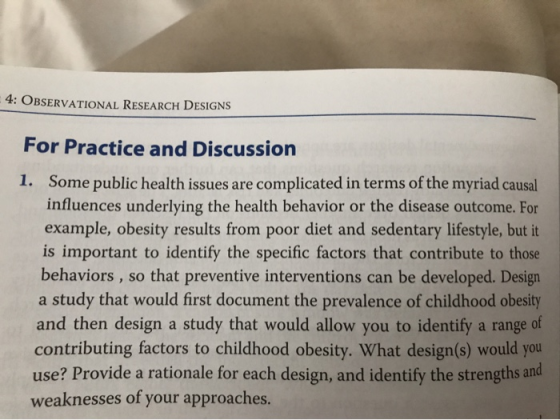 4: OBSERVATIONAL RESEARCH DESIGNS For Practice and Discussion 1. Some public health issues are complicated in terms of the my