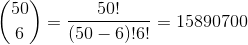 /50 50! 15890700 6 (50-6)16!