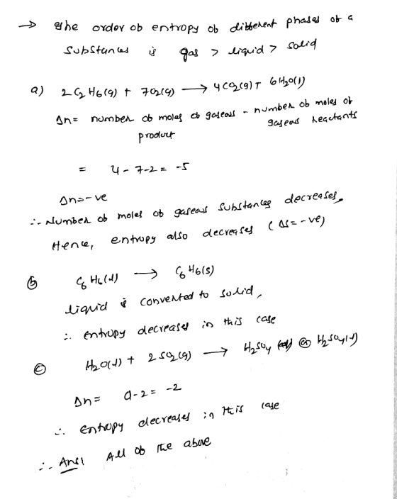 of » a she order ob phases entropy tropy of dittenent of > ditte liquid> substances į gas solia a) 26 H6 (9) + 70214) 400(g)