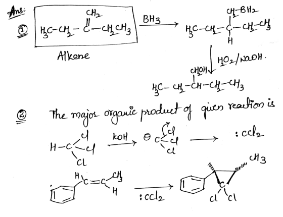 BH3 uc-cthçe - GY-B12- > HC-CH-¢-Chh chy bc-ch=- Alkene CHOHI 102/wall. HC - CH-CH-CH-CH3 The majos organic product of gives