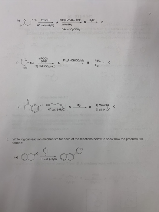 A H30C b) H O V 2EOH cat (H20) 1) Hg(OAC). THE 2) NBH OAC - OCCH c) 1) POCI Me DMF - 2) NaHCO, (aq) Ph, P=CHCOMe - A Pdic. H