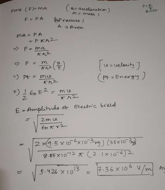 Partpt Force (F)=ma F=PA - a= acceleration ) m= mass ) (Psp nessure) A Area ma= PA =Par2 - P=ma tre = P = m uz (2 4 =) pt = m