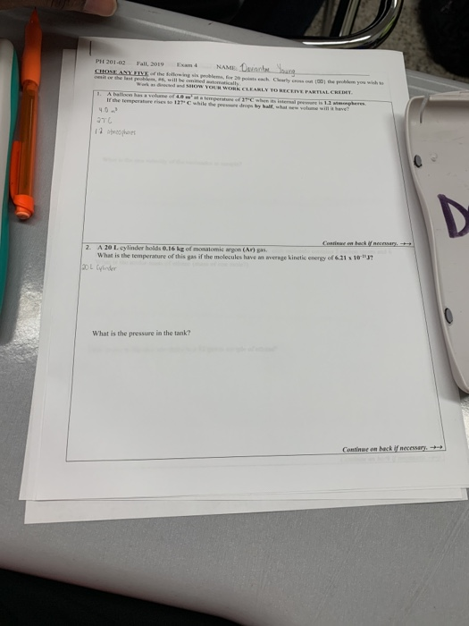 PR201-02 Fall 2019 cm NAME Dube War directed and SHOW YOUR WORK CLEARLY TO RECEIVE PANTAL CREDIT 916 Come back nerary 2. A 20