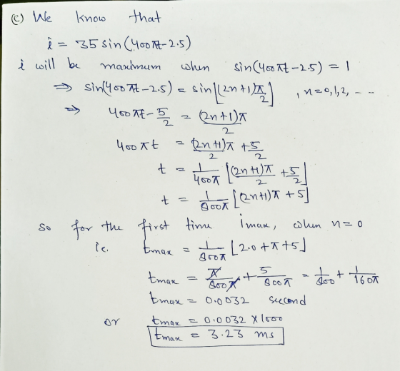 o We know that ê= 35 sin (400 It-2.5) è will be manimum when sin (400 It-25)=1. = sin(4.5024-2-5) = sin(21 41/ą 1m20,62, - -
