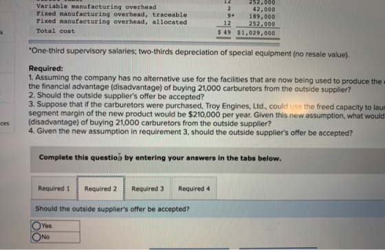 Variable manufacturing overhead Fixed manufacturing overhead, traceable Fixed manufacturing overhead, allocated Total cost 25