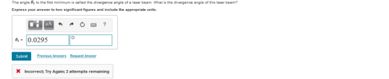The angle 01 to the first minimum is called the divergence angle of a laser beam. What is the divergenoe angle of this laser