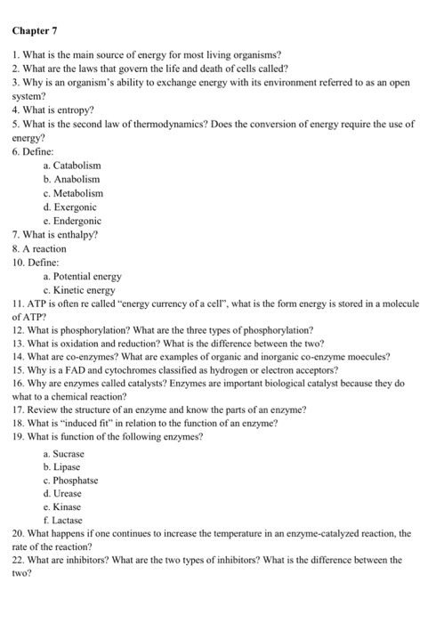 Chapter 7 1. What is the main source of energy for most living organisms? 2. What are the laws that gover the life and death