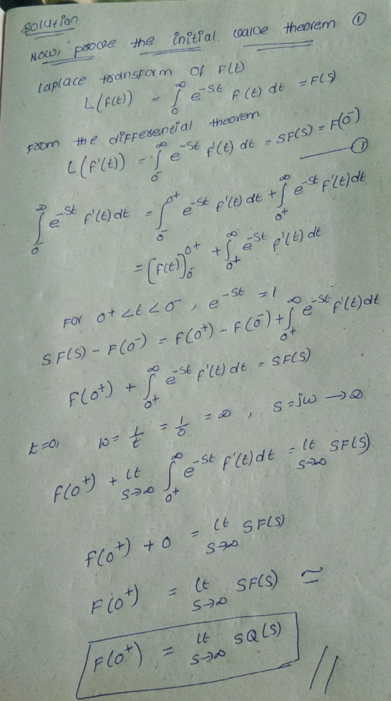 solution O theorem coalue the initial NOW, prove laplace transform of Plt) LLF(t)) - jest & ( dt = F(S) foom o0 the different