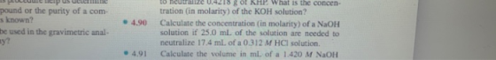 pu pound or the purity of a com- s known? be used in the gravimetric anal 4.90 o nouze og o RHP. What is the concen- tration