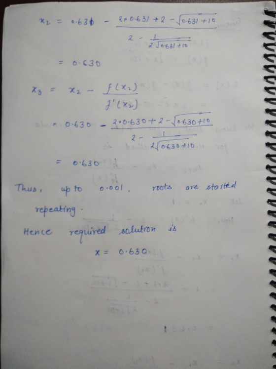 x2 = 0.630 2 x 0.631 +2 -0.631 +10 2 2 Jo.661+10 - 0.630 Xz = x2 f (x2) J(x2) 2*0-630+2-10.630110 0.630 2- bast 250.630 +10