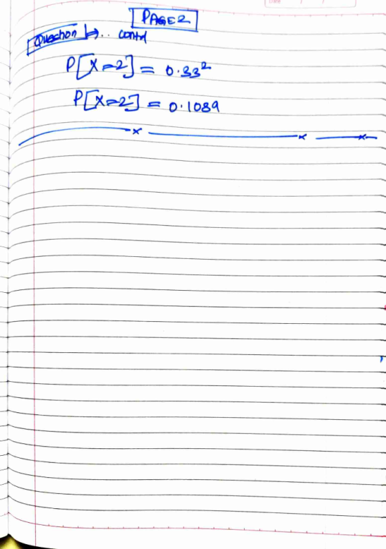 Queshon .. conta | PAGE2. P[X2] = 0.332 P[X=2] 0.1089