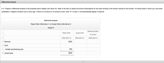 Differential Analysis 6. A. Prepare a differential analysis of the proposed sale to Maple Leaf Visual Inc. Refer to the lists