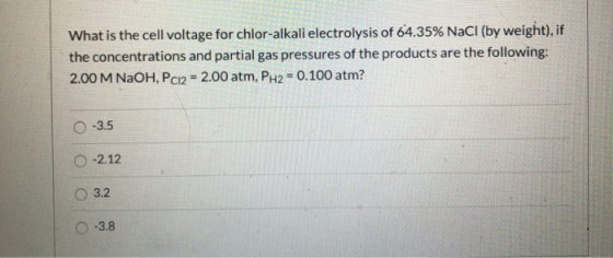 What is the cell voltage for chlor-alkali electrolysis of 64.35% NaCl (by weight), if the concentrations and partial gas pres