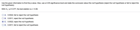 Use the given information to find the p-value. Also, use a 0.05 significance level and state the conclusion about the null hy