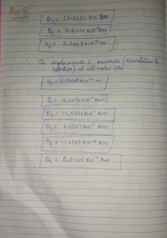 I Page 1 (0 = 12.5592 x 10 m, / 05-2 0.81215 Xco-Wm 7 u = 3.3448810-4 m / The displacements & moments (translation & rotation