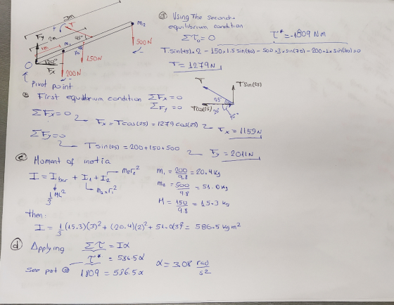 a Using The Second equilibrum cond tion 3m M2 T-1809 Nm Fy 45 S00N T.Sinl45) 2- 1501.5 SinGo) Soo 3 Sintol-200 1x Sinao)0 L5O