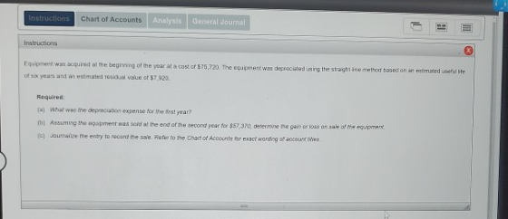 Instructions Chart of Accounts Analysis General Joumal Instructions Equipment was acquired at the beginning of the year at a