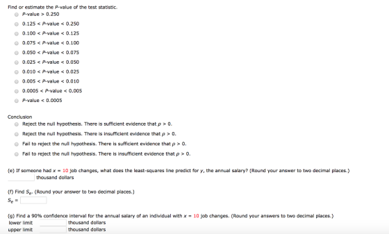 Find or estimate the P-value of the test statistic. O P-value > 0.250 O 0.125 < P-value < 0.250 O 0.100 < P-value < 0.125 O 0