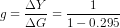 g = \frac{\Delta Y}{\Delta G} = \frac{1}{1 - 0.295}