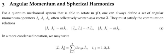 3 Angular Momentum and Spherical Harmonics For a quantum mechanical system that is able to rotate in 3D, one can always defin