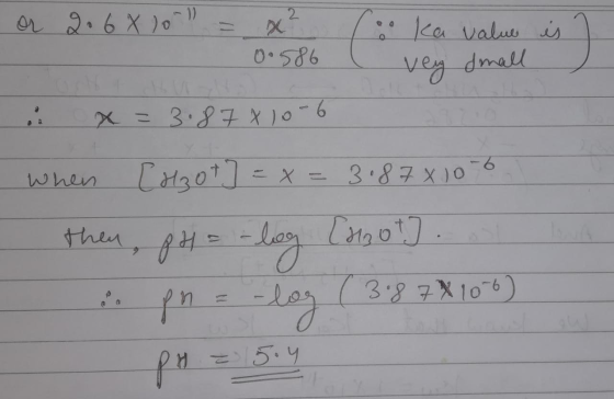 @ or 2.64 101 = x² 0.586 ka value is O vey dmall . x = 3.87810-6 When then, ph= -log [H301] = x = 3.87X106 [ dot]. pn = -log