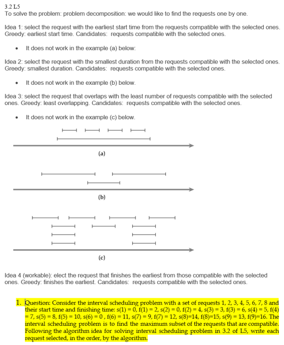 3.2 L5 To solve the problem: problem decomposition: we would like to find the requests one by one. Idea 1: select the request