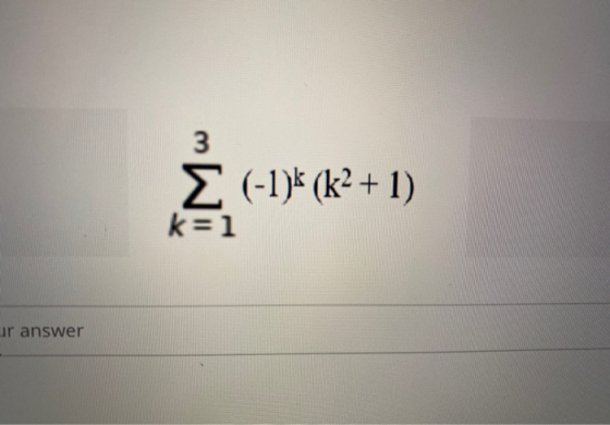 3 (-1) (k2 + 1) k=1 ar answer