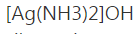 [Ag(NH3)2]OH
