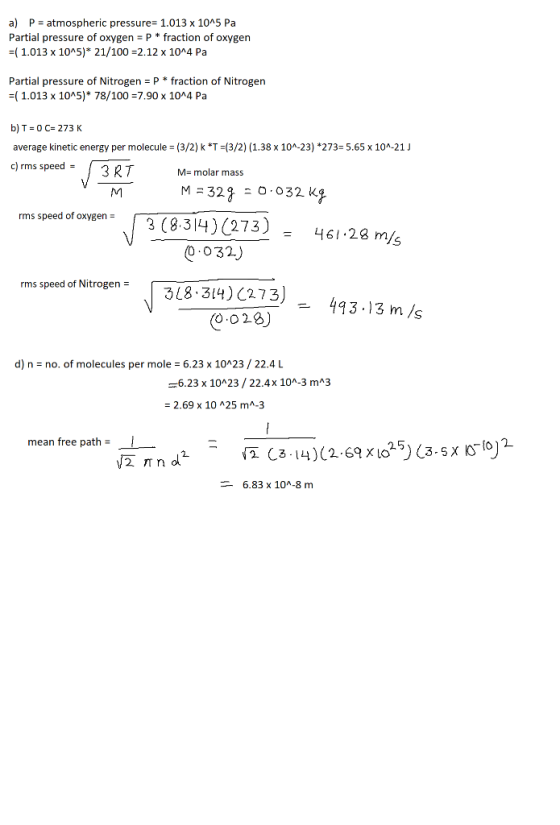 a) P- atmospheric pressure 1.013 x 10A5 Pa Partial pressure of oxygen P fraction of oxygen 1.013 x 10A5)* 21/100 -2.12 x 1044
