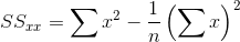 SS_{xx}=\sum x^2-\frac{1}{n}\left ( \sum x \right )^2