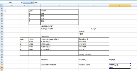 f R63 R64 M N O P Q. R 41 42 16) return year 0.04 43 1 44 2 0.08 45 0.14 4 0.06 46 47 SUM(P43:P47) 48 0.32/4 Average return 4