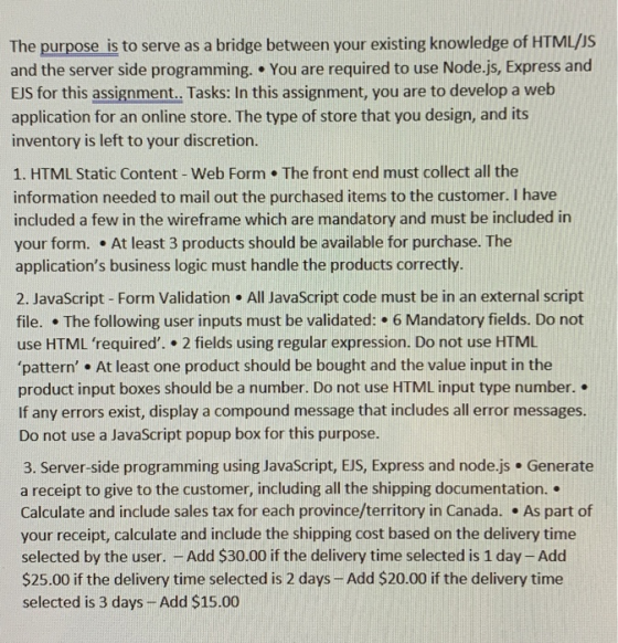 The purpose is to serve as a bridge between your existing knowledge of HTML/JS and the server side programming. You are requi