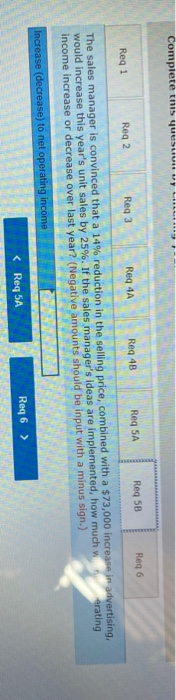 Complete this quesuun y Reg 6 Reg 5B Reg SA Reg 4B Reg 4A Reg 3 Reg 2 Reg 1 The sales manager is convinced that a 14% reducti