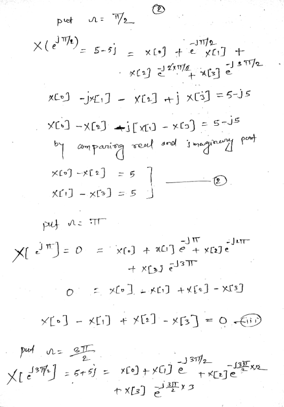 2 put u= / X(e) 5-58 -J1/2 x[] tie x61] + x(] 27192 + [3] e 3/2 X[0] -jx[i] X [2] + j x[j] = 5-15 X[o] - X[2] =j[ x[i] x[3] =