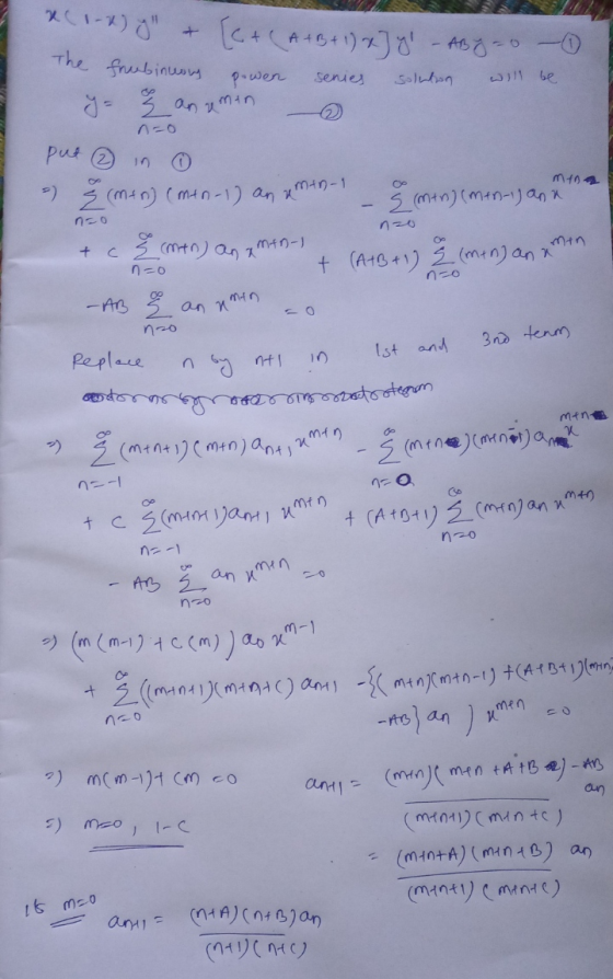 *(1-x) + The frubinens [c + (A + B + 1) x] 41 - ABY = 0 - 1 powen senies solution will be Y= q anumin -0 put mo - Ž (men) (m