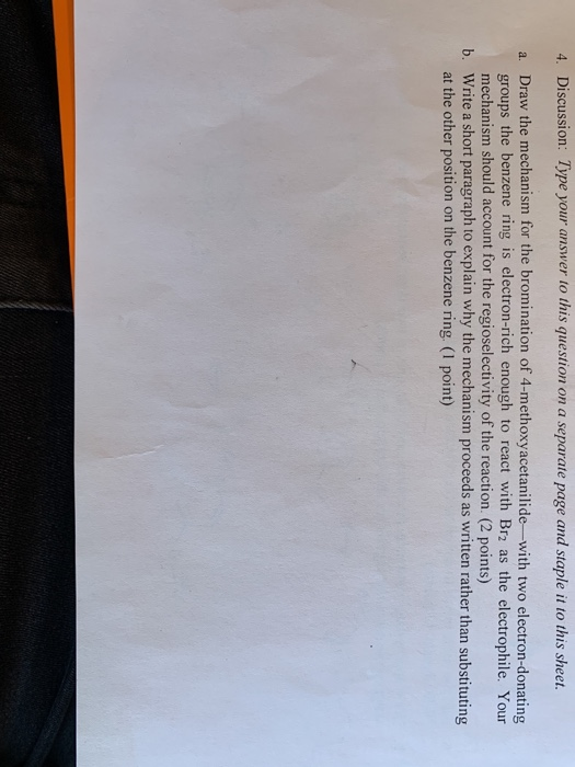 4. Discussion: Type your answer to this question on a separate page and staple it to this sheet. a. Draw the mechanism for th
