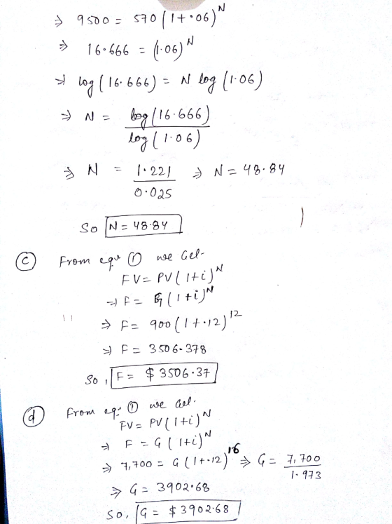 >16-466 (o6 N log 11.06 N66) 1 0 6 From O se Gus Hl 12 900 (1+.12) 3 S0 6-379 之 AJ FV= PV (1+0 I6 1173 ラG-3902-68 So, G 3902.68